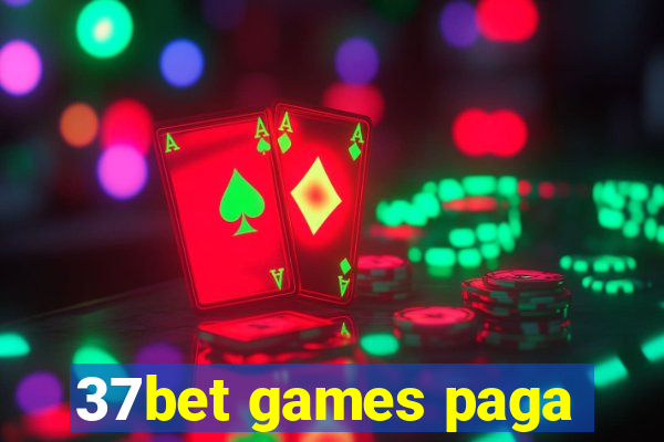37bet games paga
